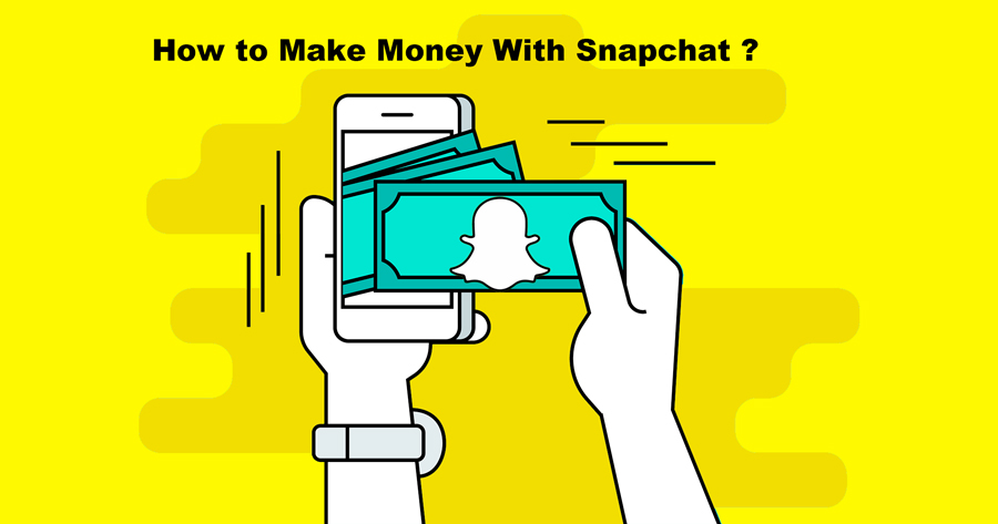 Make Money on Snapchat